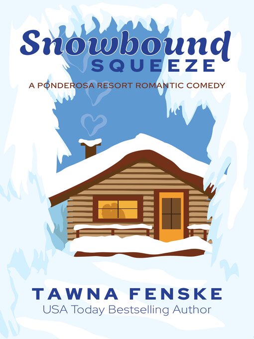 Title details for Snowbound Squeeze by Tawna Fenske - Available